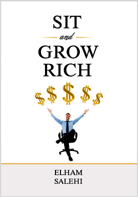 Sit and Grow Rich